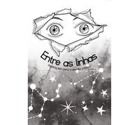 Entre Linhas: Inspirações para escrita criativa.