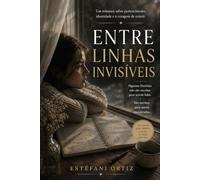 Entre Linhas Invisíveis: Um romance sobre pertencimento, identidade e a coragem de existir