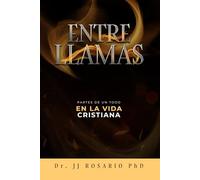 Entre llamas: Partes de un todo en la vida cristiana