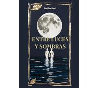 Entre Luces y Sombras