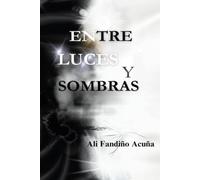 ENTRE LUCES Y SOMBRAS