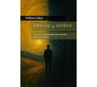 Entre luz y sombra: Versos de un angloparlante que vive entre palabras en español