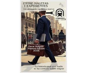 ENTRE MALETAS Y EXPEDIENTES: Un abogado en tierra nueva