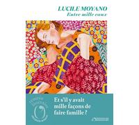 Entre mille eaux: Et s'il y avait mille façons de faire famille ?