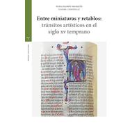 Entre miniaturas y retablos: tránsitos artísticos en el siglo XV temprano