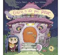 Entre, n'aie pas peur...