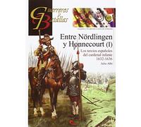 Entre Nördlingen Y Honnecourt (I). Los Tercios Españoles Del Cardenal Infante 16: Los tercios españoles del cardenal infante 1632-1636: 107