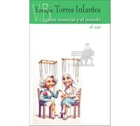 Entre nosotras y el mundo / El sur