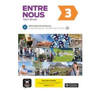 Entre nous 3 - Édition hybride - Tout en un: Methode de francais