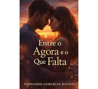 Entre o agora e o que falta