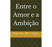 Entre o Amor e a Ambição