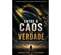 Entre O Caos E A Verdade