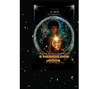 Entre o multiverso e mundo dos jogos