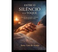 ENTRE O SILÊNCIO E O TOQUE: Um corpo que aprendeu a sobreviver antes de aprender a amar