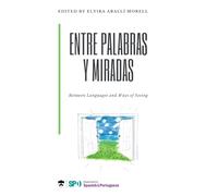ENTRE PALABRAS Y MIRADAS: Experiments in Language, Image, and Classroom Creation