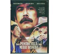 Entre Pancho Villa Y Una Murjer Desnuda