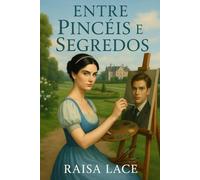 Entre Pincéis e Segredos