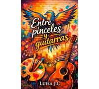 Entre pinceles y guitarras