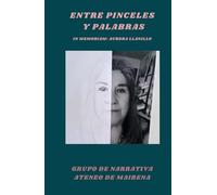 ENTRE PINCELES Y PALABRAS