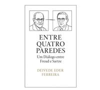 Entre quatro Paredes: Um Diálogo entre Freud e Sartre
