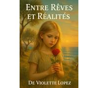 Entre Rêves Et Réalités