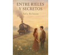 Entre Rieles y Secretos