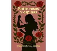 Entre Rosas y Espinas