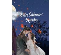 Entre Silêncios e Segredos
