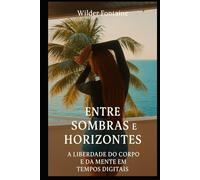 Entre Sombras e Horizontes