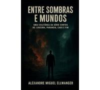 ENTRE SOMBRAS E MUNDOS