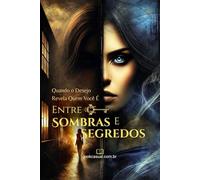 ENTRE SOMBRAS E SEGREDOS: Quando o Desejo Revela Quem Você É