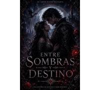 Entre sombras y destino