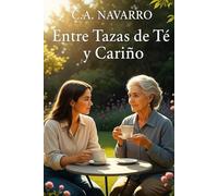 Entre Tazas de Té y Cariño: Una Lección de Amor Incondicional