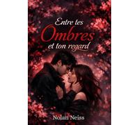 Entre Tes Ombres Et Ton Regard: 1