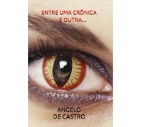 ENTRE UMA CRÔNICA E OUTRA...
