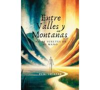 Entre Valles y Montañas: No te sueltes de su mano