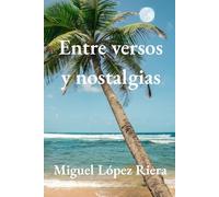Entre versos y nostalgias