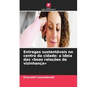 Entregas sustentáveis no centro da cidade: a ideia das 'boas relações de vizinhança'