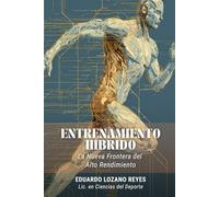 Entrenamiento Híbrido: La Nueva Frontera del Alto Rendimiento