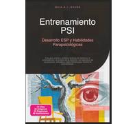 Entrenamiento PSI: Desarrollo ESP y Habilidades Parapsicológicas