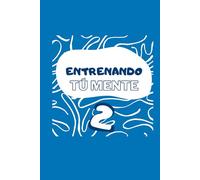 Entrenando tu mente 2: Actividades / Ejercicios para mejorar la concentración, atención y memoria.