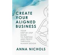 Entrepreneur by Design: Your Business Blueprint Using Human Design