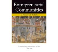 Entrepreneurial Communities: An Alternative To The State