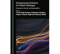 Entrepreneurial Solutions for Global Challenges: Innovation, Growth, and Sustainability