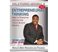 Entrepreneurial Thinking - How to Transition into the Life You've Always Wanted - Business Development DVD Video