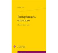 Entrepreneurs, Entreprise: Histoire D'une Idee: 1
