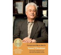 Entrepreneurship as done by Yousef Ebrahimi: Refah Tea and The Green Tea Industry in Iran