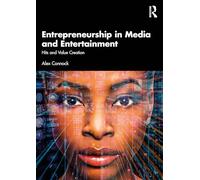 Entrepreneurship in Media and Entertainment: Hits and Value Creation