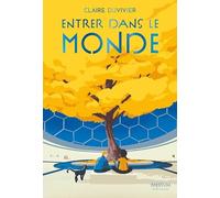 Entrer dans le monde