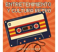 Entretenimiento y Cultura Retro - Libro para colorear: Escenas nostálgicas de los 80 para colorear - Vinilo, cintas, camaras, juguetes y más